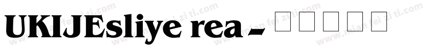 UKIJEsliye rea字体转换